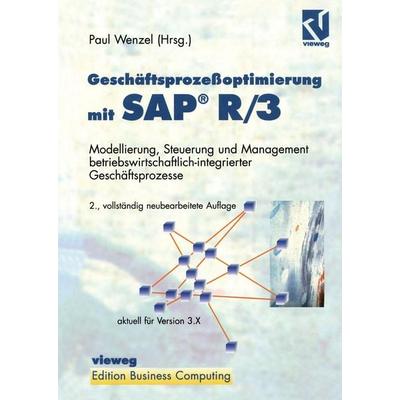 Geschäftsprozeßoptimierung mit SAP® R/3, Taschenbuch von , Vieweg & Teubner, 978-3-322-85058-4