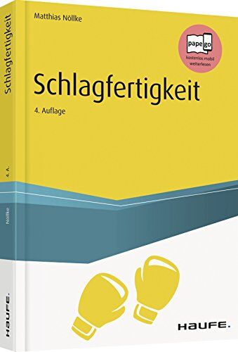 Matthias Nöllke - Schlagfertigkeit (Haufe Fachbuch) - Preis vom 16.10.2026 11:41:07 h