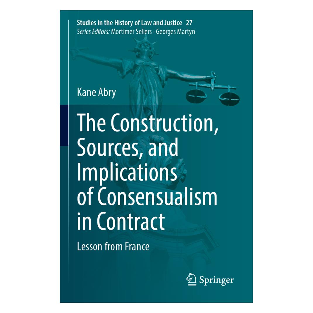 Springer The Construction, Sources, and Implications of Consensualism in Contract (Englisch, Softcover, Kane Abry) (57128102)