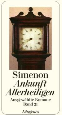 Georges Simenon - Ankunft Allerheiligen: Ausgewählte Romane in 50 Bänden - Preis vom 30.09.2026 09:01:18 h