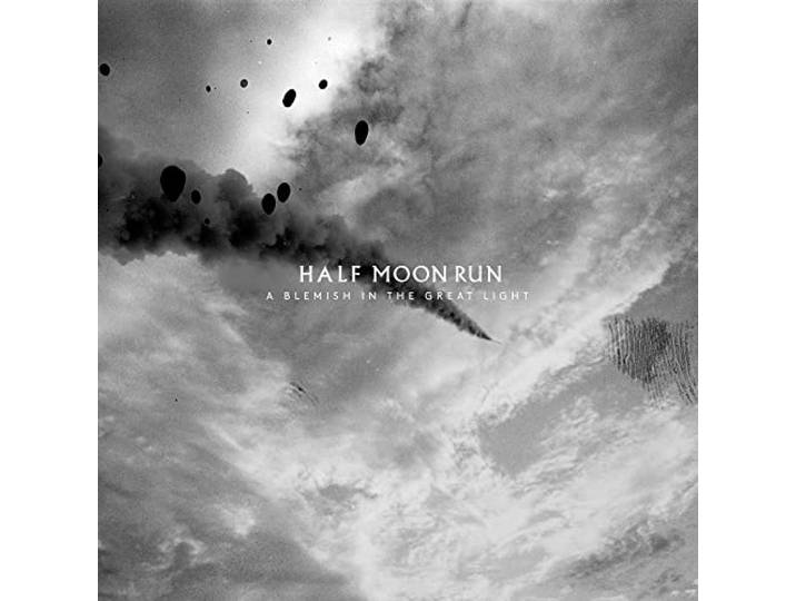 Half Moon Run - A Blemish In The Great..