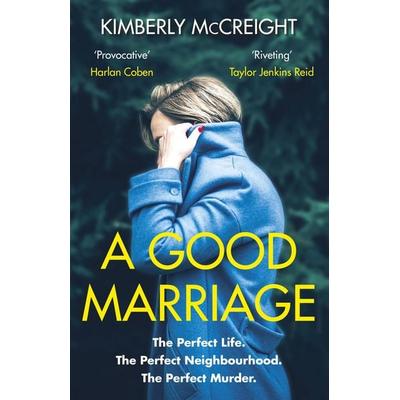 A Good Marriage, Taschenbuch von Kimberly McCreight, Vermilion