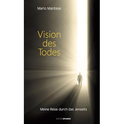 Vision des Todes, Taschenbuch von Mario Mantese, Edition Spuren, 978-3-905752-68-7