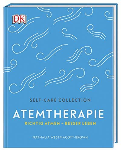 Nathalia Westmacott-Brown - Self-Care Collection. Atemtherapie: Richtig atmen – besser leben - Preis vom 13.10.2026 11:25:28 h