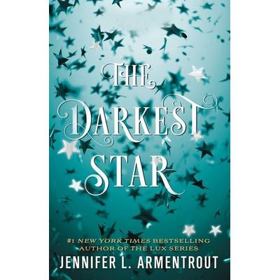 Darkest Star, Gebundene Ausgabe von Jennifer L. Armentrout, Macmillan USA
