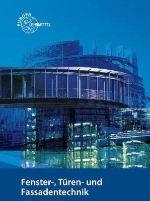 Michael Gressmann - Fenster-, Türen- und Fassadentechnik: für Metallbauer und Holztechniker - Preis vom 30.09.2026 09:01:18 h