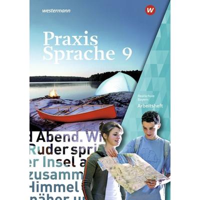 Praxis Sprache - Ausgabe 2016 für Bayern, Geheftet von Daniel Grassert,Markus Gürster,Birgit Kern,Christian Knüttel,Katrin Ruppert, Westermann
