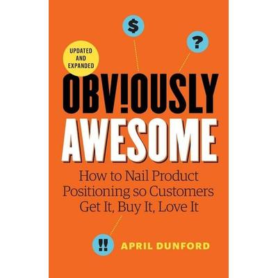 Obviously Awesome, Taschenbuch von April Dunford, Ambient Press, 978-1-9990230-5-8