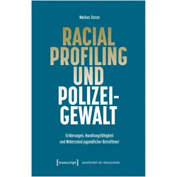 Racial Profiling und Polizeigewalt, Fachbücher von Markus Textor