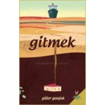 Gitmek, Taschenbuch von Güler Ganjuk, H2o kitap