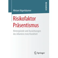 Risikofaktor Präsentismus, Fachbücher von Miriam Hägerbäumer