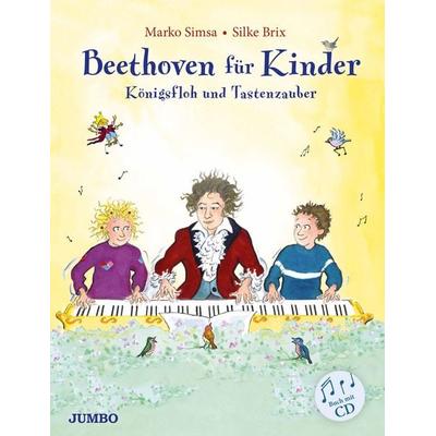 Beethoven für Kinder, Gebundene Ausgabe von Marko Simsa, JUMBO, 978-3-8337-4254-5