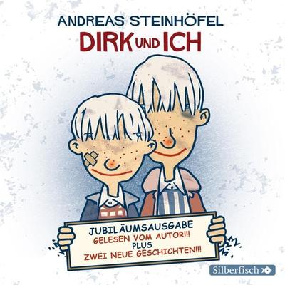 Dirk und ich (Jubiläumsausgabe) - Andreas Steinhöfel, CD, 9783867425728
