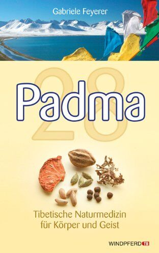 Gabriele Feyerer - Padma 28 - Tibetische Naturmedizin für Körper und Geist - Preis vom 11.10.2026 03:10:56 h