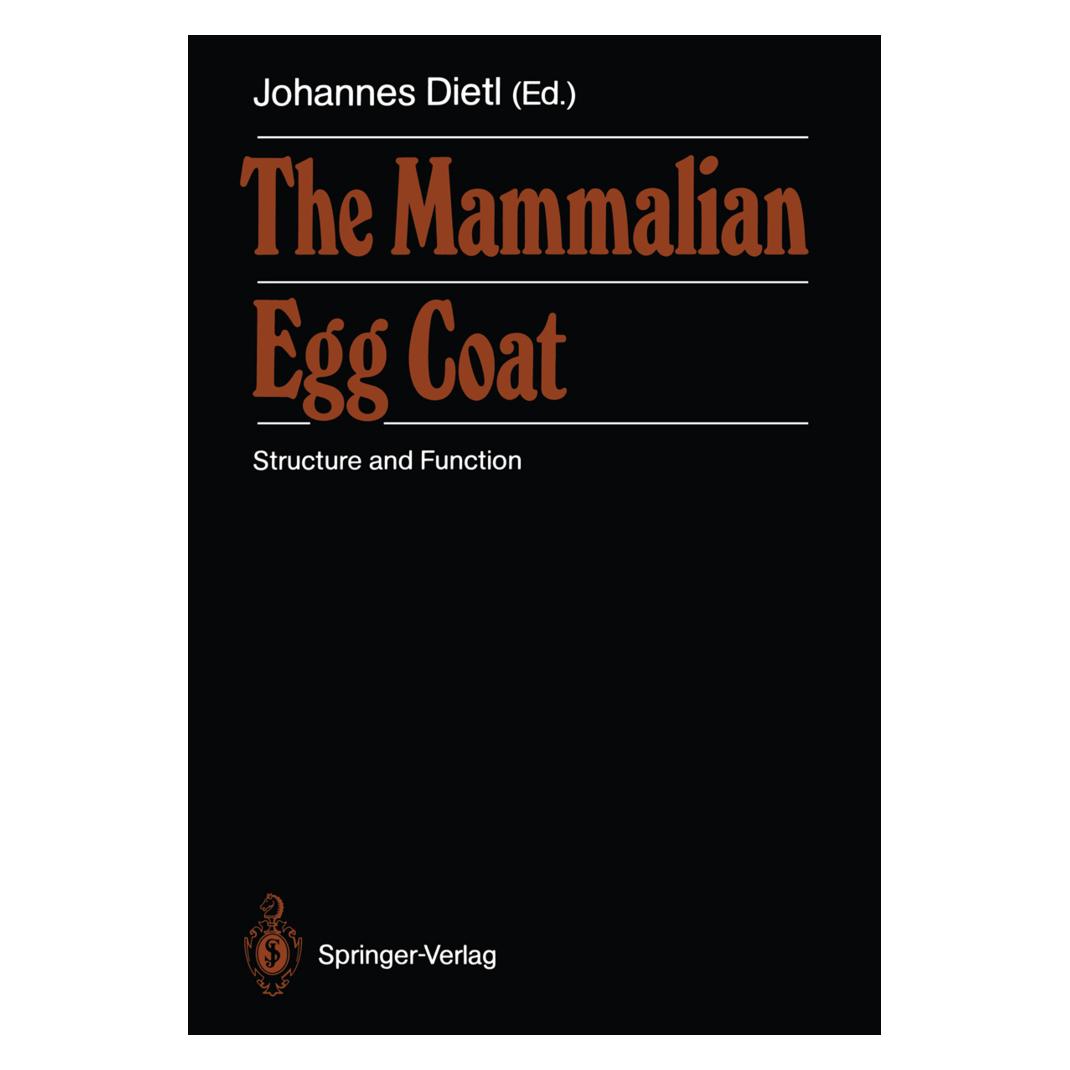 Springer The Mammalian Egg Coat (Englisch, Softcover, Johannes Dietl) (55508228)