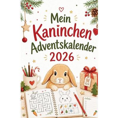 Mein Kaninchen Adventskalender, Taschenbuch von Janine Breckmann, PubLishing Stories, 978-3-676-32049-8