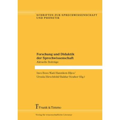 Forschung und Didaktik der Sprechwissenschaft, Taschenbuch von , Frank & Timme, 978-3-7329-0358-0