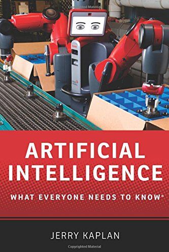 Jerry Kaplan - Artificial Intelligence (What Everyone Needs to Know (Paperback)) - Preis vom 15.10.2026 23:06:25 h