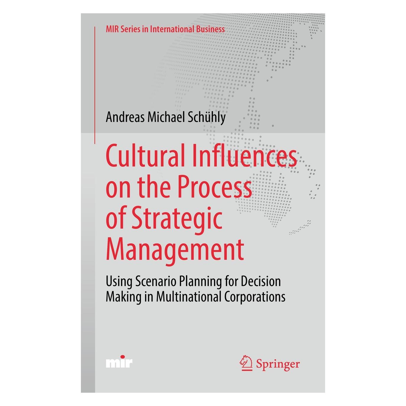 Springer Cultural Influences on the Process of Strategic Management (Englisch, Hardcover, Andreas Michael Schühly) (9783030866594)