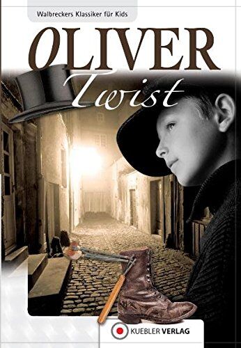 Dirk Walbrecker - Oliver Twist (Klassiker für Kinder und Jugendliche) (Walbreckers Klassiker - Nacherzählungen) - Preis vom 09.10.2026 07:28:09 h