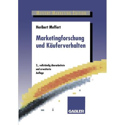 Marketingforschung und Käuferverhalten, Taschenbuch von Heribert Meffert, Betriebswirtschaftlicher Verlag Gabler, 978-3-409-23606-5