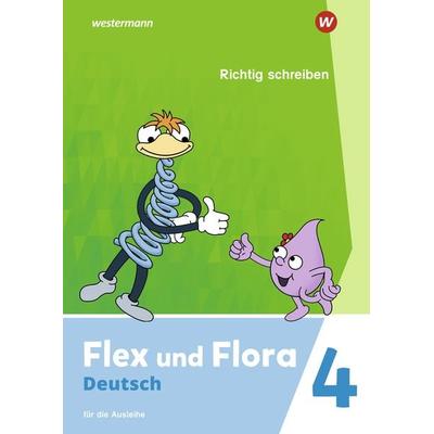 Flex und Flora 4. Heft Richtig schreiben (Druckschrift) Für die Ausleihe, Geheftet von Nadine Pistor,Elke Schnepf-Rimsa, Westermann Schulbuchverlag