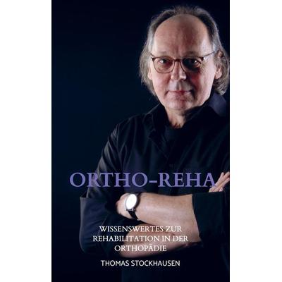 Ortho-Reha, Taschenbuch von Thomas Stockhausen, Bookmundo Direct, 978-94-036-5392-1