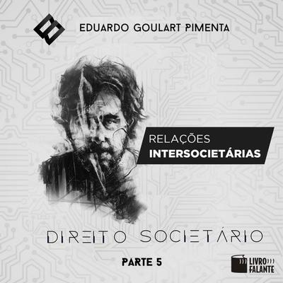 Relações intersocietárias - Eduardo Goulart Pimenta, Audio, 9786589685074