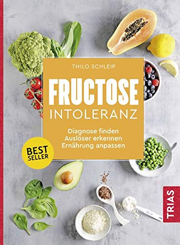 Thilo Schleip - Fructose-Intoleranz: Diagnose finden, Auslöser erkennen, Ernährung anpassen - Preis vom 14.10.2026 23:07:16 h
