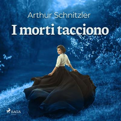 I morti tacciono - Arthur Schnitzler, Audio, 9788726351323