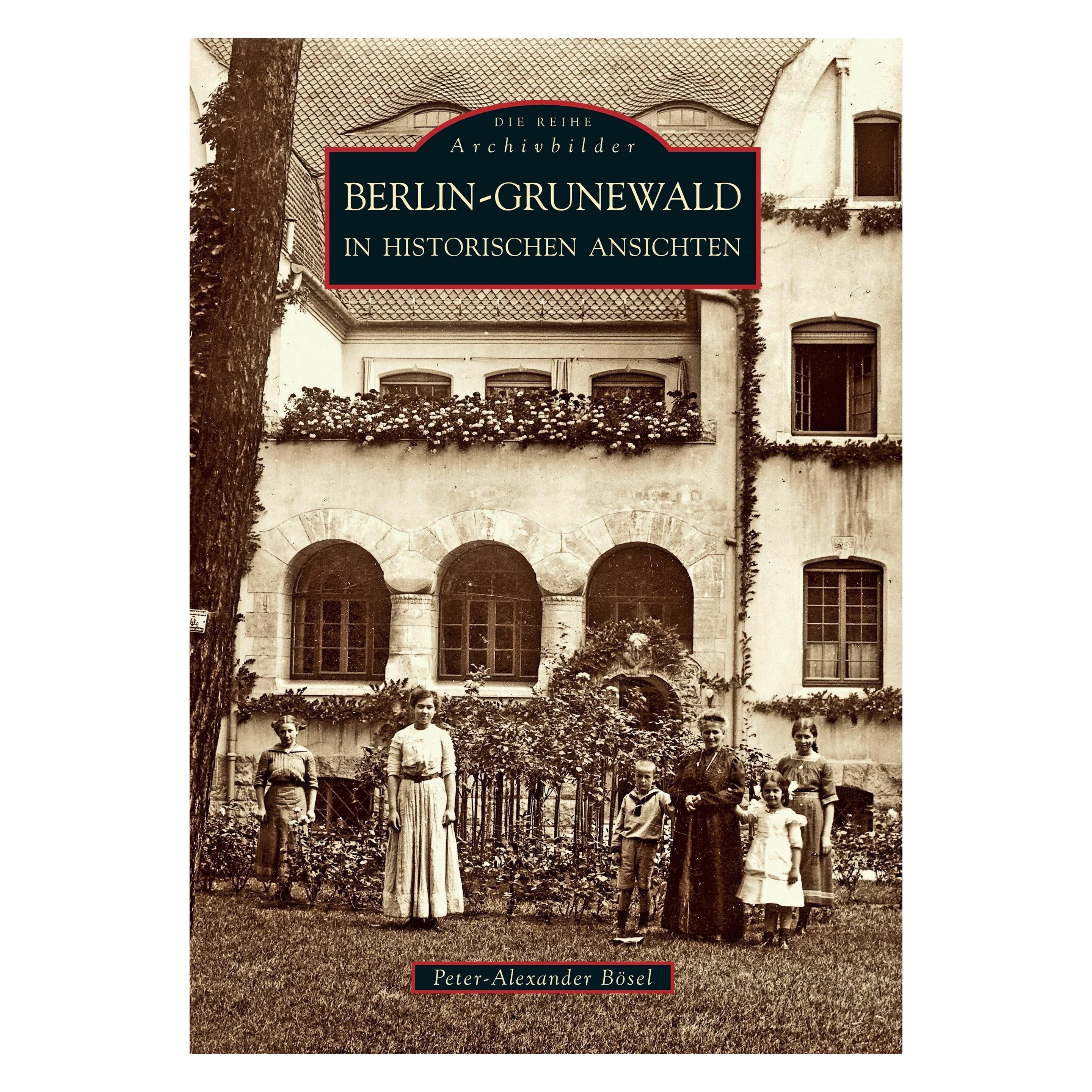 Sutton Berlin-Grunewald in historischen Ansichten (Deutsch, Softcover, Peter-Alexander Bösel) (15918585)