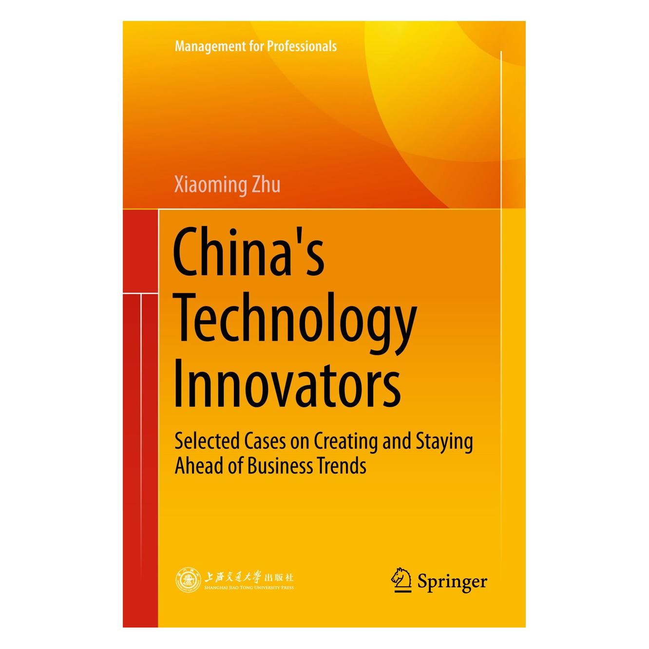 Springer China's Technology Innovators (Englisch, Hardcover, Xiaoming Zhu) (9789811053870)