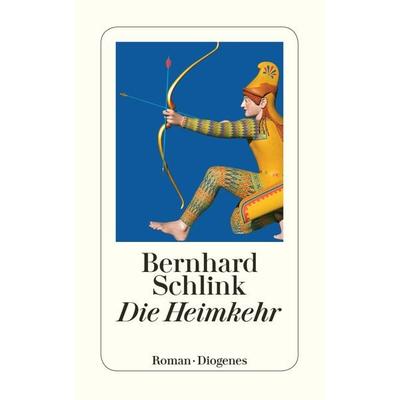 Die Heimkehr, Taschenbuch von Bernhard Schlink, Diogenes Verlag AG