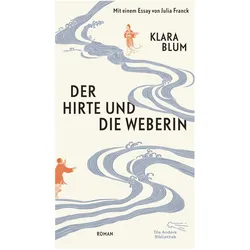 Der Hirte und die Weberin, Belletristik von Klara Blum