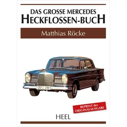 Das grosse Mercedes-Heckflossen-Buch, Ratgeber von Matthias Röcke