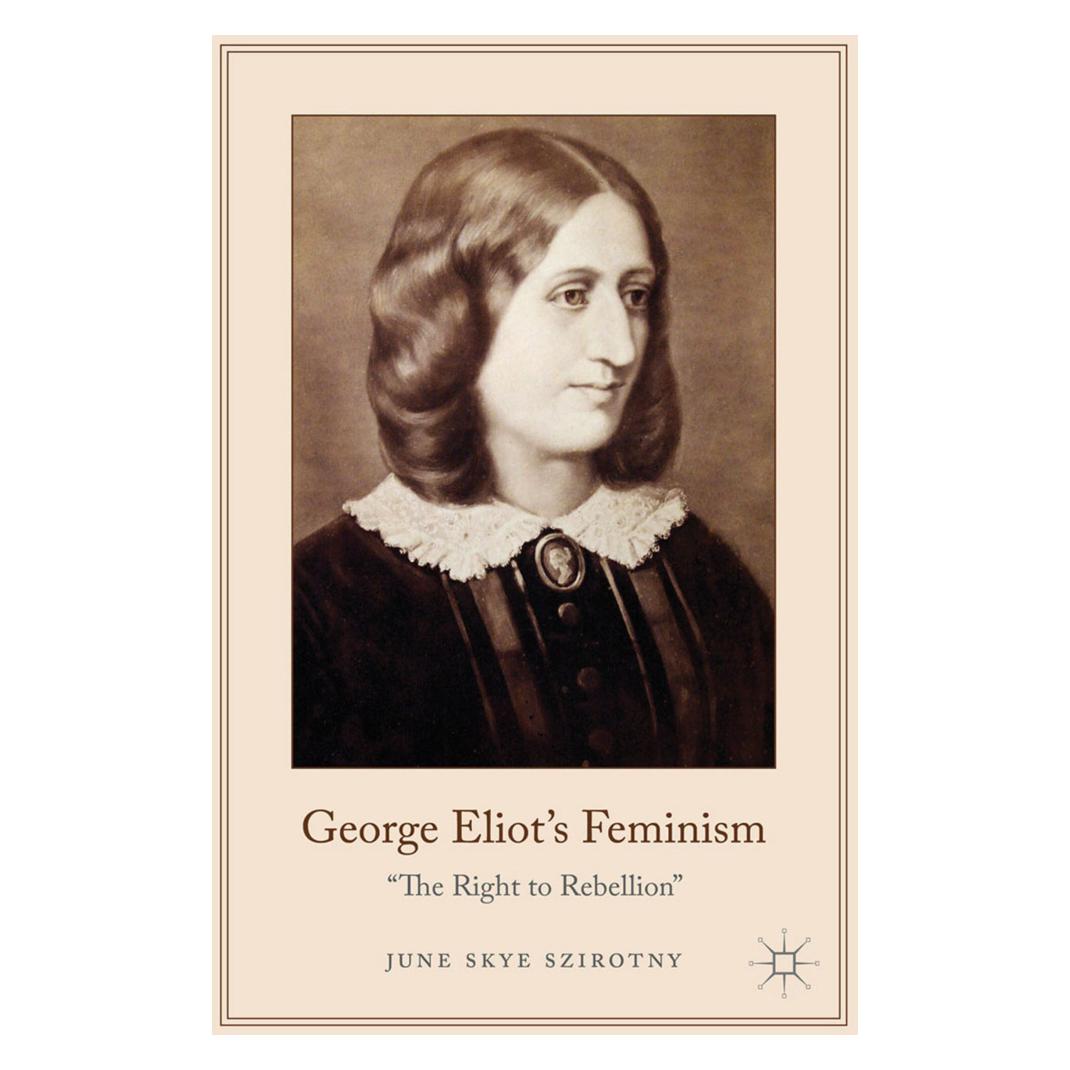 Springer George Eliot's Feminism (Englisch, Softcover, June Szirotny) (55821621)
