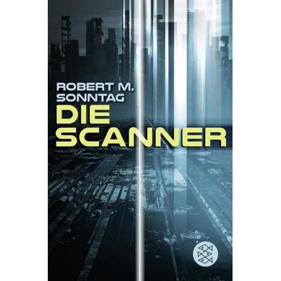 Die Scanner, Taschenbuch von Robert M. Sonntag, FISCHER Kinder- und Jugendtaschenbuch