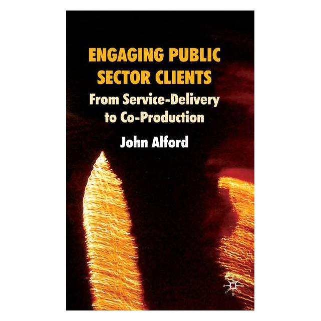 Palgrave Macmillan Uk Alford:Engaging Public Sector Clients (63036384)
