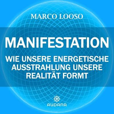 Marco Looso - Manifestation - Marco Looso, Audio, 9783966250948