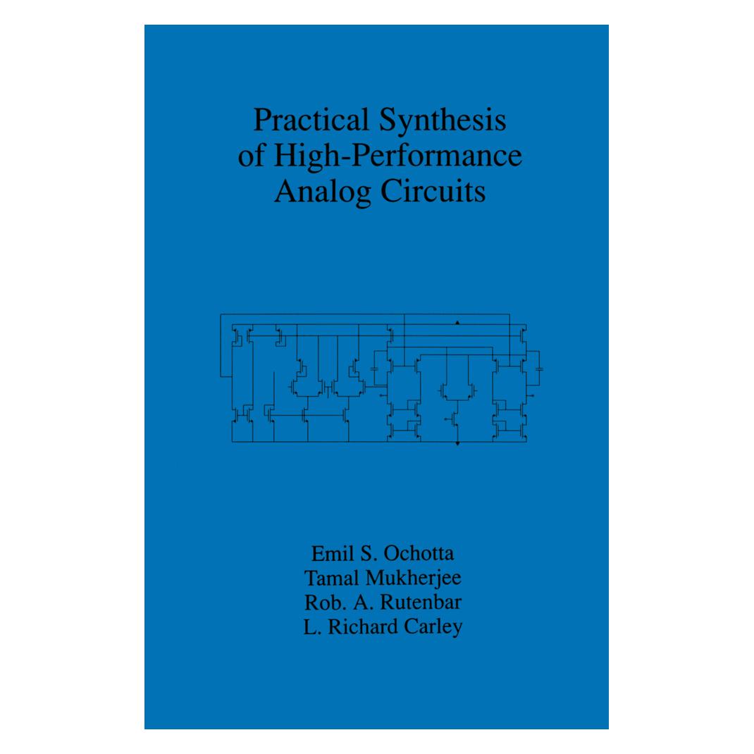 Springer Practical Synthesis of High-Performance Analog Circuits (Englisch, Softcover, Emil S. Ochotta, Rob A. Rutenbar, Tamal Mukherjee) (55514369)