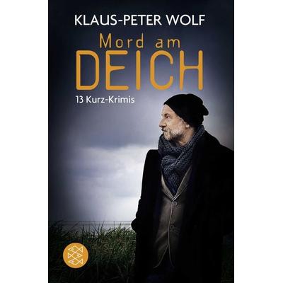 Mord am Deich, Taschenbuch von Klaus-Peter Wolf, Fischer Taschenbuch Verlag