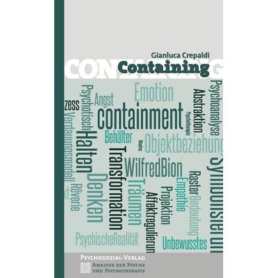 Containing, Taschenbuch von Gianluca Crepaldi, Psychosozial, 978-3-8379-2788-7