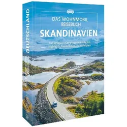 Das Wohnmobil Reisebuch Skandinavien, Reisebücher von Diverse, Michael Moll