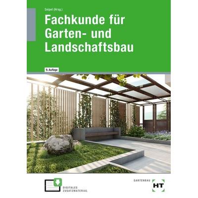 Fachkunde für Garten- und Landschaftsbau, Gebundene Ausgabe von Holger Seipel,Andreas Rabisch,Klaus Kruse,Martin Bietenbeck, Verlag Handwerk und