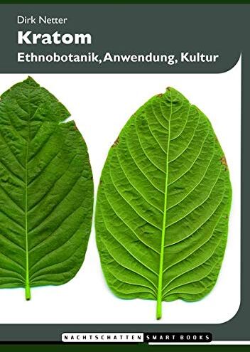 Dirk Netter - Kratom: Ethnobotanik, Anwendung, Kultur - Preis vom 19.10.2026 19:33:35 h