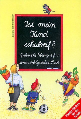 Gabriele Roß - Ist mein Kind schulreif? - Preis vom 12.10.2026 11:37:12 h