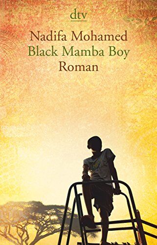 Nadifa Mohamed - Black Mamba Boy: Roman - Preis vom 17.10.2026 19:25:27 h