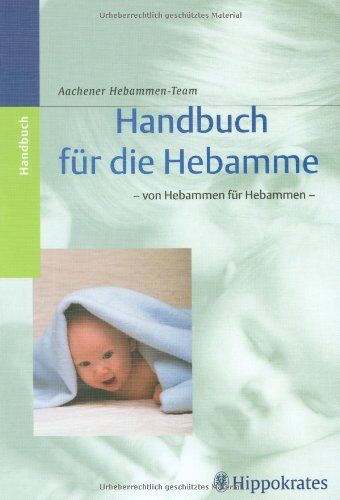 Handbuch für die Hebamme: Von Hebammen für Hebammen - Preis vom 09.10.2026 07:28:09 h