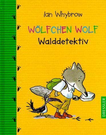 Ian Whybrow - Wölfchen Wolf Walddetektiv - Preis vom 09.10.2026 07:28:09 h