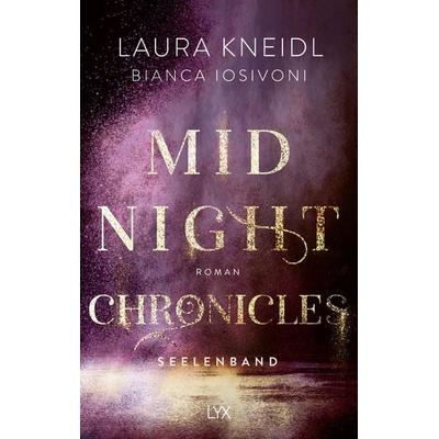 Midnight Chronicles - Seelenband, Taschenbuch von Bianca Iosivoni,Laura Kneidl, LYX, 978-3-7363-1349-1